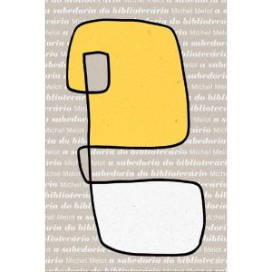 A SABEDORIA DO BIBLIOTECÁRIO - EDIÇÕES SESC