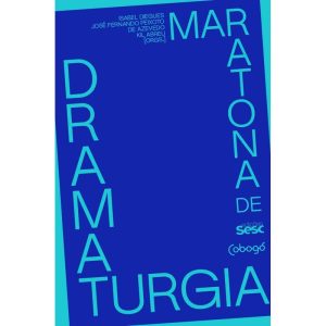 MARATONA DE DRAMATURGIA - EDIÇÕES SESC