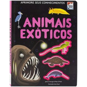 APRIMORE SEUS CONHECIMENTOS: ANIMAIS EXÓTICOS - HAPPY BOOKS