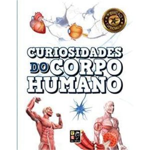 CURIOSIDADES DO CORPO HUMANO - CAPA DURA - PE DA LETRA EDITORA