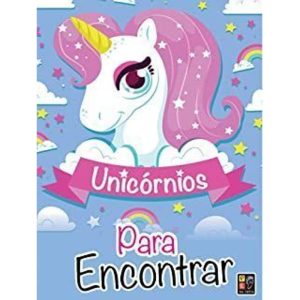 UNICORNIOS PARA ENCONTRAR - PE DA LETRA EDITORA