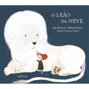 O LEÃO DA NEVE - CAROCHINHA