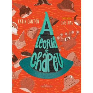 A TEORIA DO CHAPÉU - CAROCHINHA