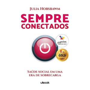 SEMPRE CONECTADOS: SAÚDE SOCIAL EM UMA ERA DE SOBR - UBOOK