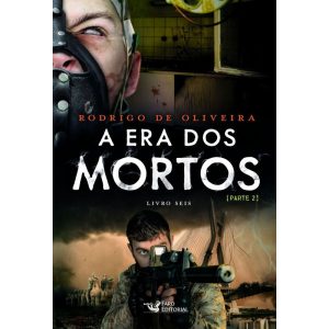 A ERA DOS MORTOS VOL. 5 (PARTE II) - FARO EDITORIAL