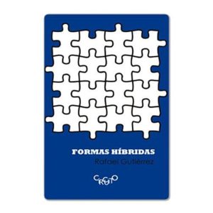 Formas híbridas - PAPÉIS SELVAGENS EDIÇÕES
