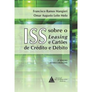 ISS SOBRE O LEASING E CARTÕES DE CRÉDITO E DÉBITO - LIVRARIA DO ADVOGADO