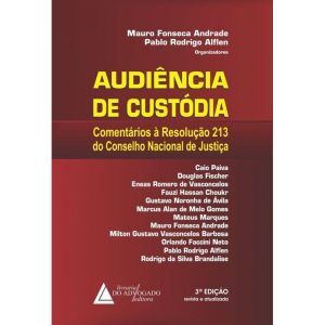 AUDIÊNCIA DE CUSTÓDIA - LIVRARIA DO ADVOGADO