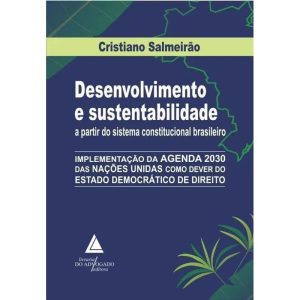 DESENVOLVIMENTO E SUSTENTABILIDADE A PARTIR DO SIS - LIVRARIA DO ADVOGADO
