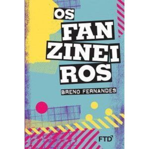 Os Fanzineiros - FTD - PARADIDÁTICOS