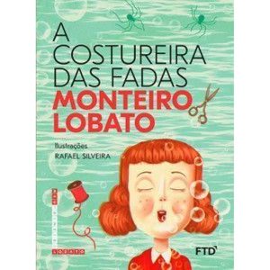 A costureira das fadas - FTD - PARADIDÁTICOS