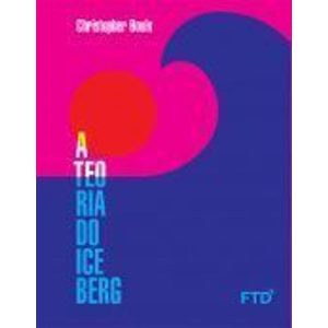 A TEORIA DO ICEBERG - FTD - PARADIDÁTICOS