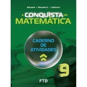 A Conquista da Matemática - Caderno de Atividades  - FTD - DIDÁTICOS