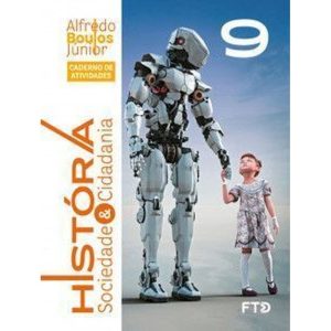 História, Sociedade & Cidadania - Caderno de Ativi - FTD - DIDÁTICOS