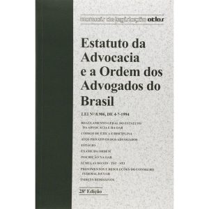 ESTATUTO DA ADVOCACIA E A ORDEM DOS ADVOGADOS DO B - ATLAS