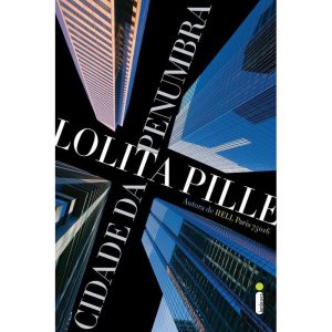 CIDADE DA PENUMBRA - INTRÍNSECA