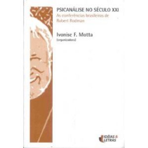 PSICANALISE NO SECULO XXI - AS CONFERENCIAS... - EDITORA IDEIAS & LETRAS