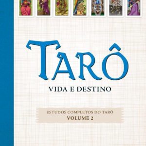 Tarô: vida e destino