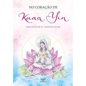 No coração de Kuan Yin - ALFABETO
