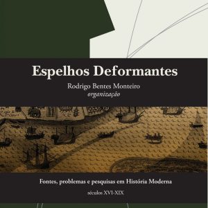 Espelhos deformantes: fontes, problemas e pesquisa - ALAMEDA CASA EDITORIAL