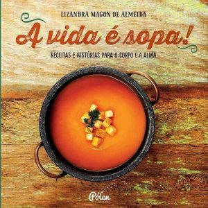 A VIDA É SOPA! - JANDAÍRA