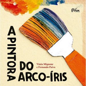 A PINTORA DO ARCO-ÍRIS - JANDAÍRA