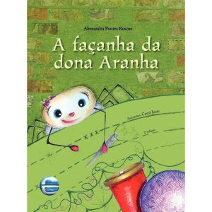A façanha da Dona Aranha - ELEMENTAR PUBLICACOES EDITORA LTDA - ME