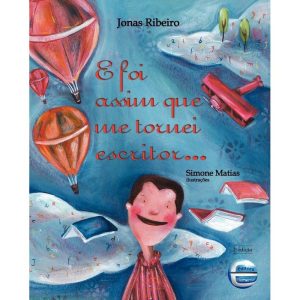 E foi assim que me tornei escritor... - ELEMENTAR PUBLICACOES EDITORA LTDA - ME