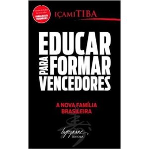EDUCAR PARA FORMAR VENCEDORES - 1ª - INTEGRARE EDITORA