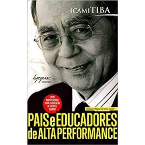 PAIS E EDUCADORES DE ALTA PERFORMANCE - INTEGRARE EDITORA