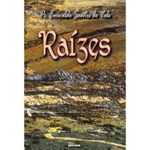 RAÍZES - 1ª - EDICON EDITORA E CONSULTORIA LTDA