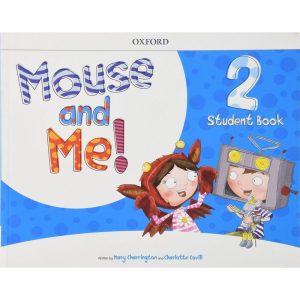 MOUSE AND ME! 2 SB PACK - 1ST ED - OXFORD UNIVERSITY PRESS - DS