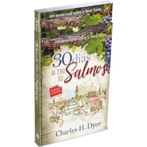 30 Dias na Terra dos Salmos - Caixa Presente: Estudos sobre israel - PUBLICAÇÕES PÃO DIÁRIO