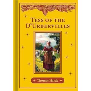 Tess Of The D''''Urbervilles - NORTH PARADE PUBLISHING