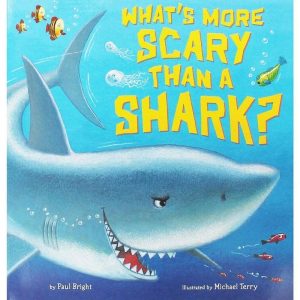 What''''s More Scary Than A Shark? - W.BOOKS
