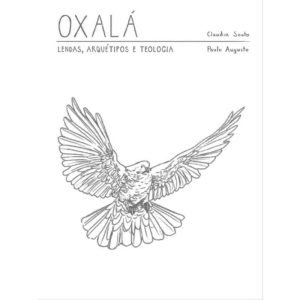 OXALÁ - LENDAS, ARQUÉTIPO E TEOLOGIA - ROCHAVERA EDITORA