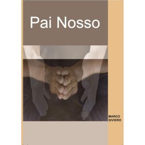 PAI NOSSO - MARCO ANTONIO SIVIERO