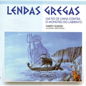 UM FIO DE LINHA CONTRA O MONSTRO DO LABIRINTO - COLEÇÃO LENDAS GREGAS - GRACIOSA EDITORA