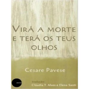 VIRÁ A MORTE E TERÁ OS TEUS OLHOS - EDICOES JABUTICABA