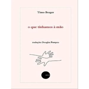 O QUE TÍNHAMOS À MÃO - EDICOES JABUTICABA