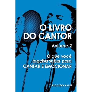 O LIVRO DO CANTOR VOLUME 2 - RICARDO ELIAS KALILI