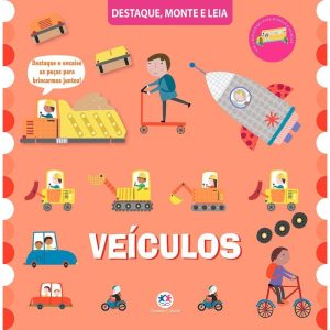 VEÍCULOS - UM LIVRO PARA DESTACAR E MONTAR - CIRANDA CULTURAL