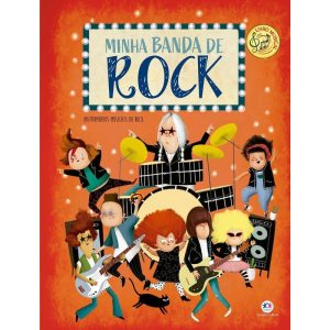 MINHA BANDA DE ROCK - LIVRO MUSICAL - CIRANDA CULTURAL