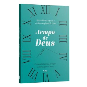 O TEMPO DE DEUS: COMO ALINHAR SEU CORAÇÃO COM RELÓGIO DE DEUS  | LEANDRO CARVALHO - PENKAL