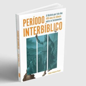 PERÍODO INTERBÍBLICO - A HISTÓRIA POR TRÁS DOS 400 ANOS DE SILÊNCIO ENTRE OS TESTAMENTOS - PENKAL