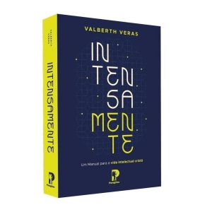 INTENSAMENTE: UM MANUAL PARA VIDA INTELECTUAL - EDITORA PEREGRINO