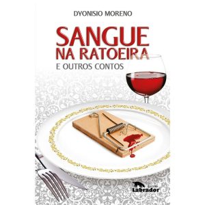 SANGUE NA RATOEIRA: E OUTROS CONTOS - EDITORA LABRADOR
