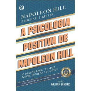 A psicologia positiva de Napoleon Hill - CITADEL