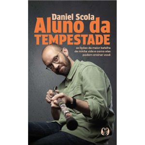 Aluno da Tempestade: As lições da maior batalha de minha vida e como elas podem ensinar você - CITADEL