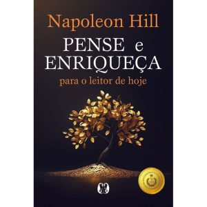 Pense e Enriqueça Para o Leitor de Hoje - CITADEL